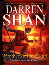 Brothers to the Death (eBook): The Saga of Larten Crepsley Series, Book 4